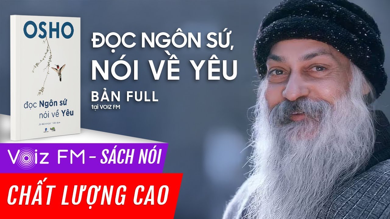 Sách nói Đọc Ngôn Sứ, Nói Về Yêu - Osho | Voiz FM