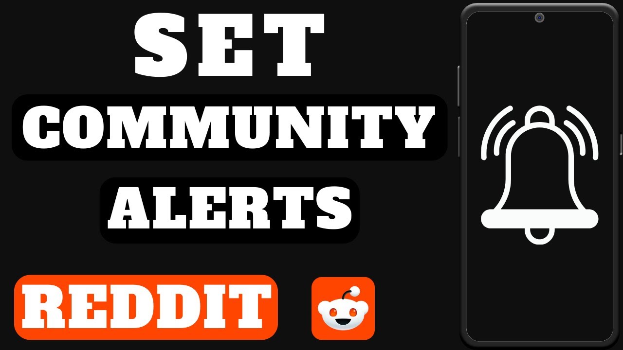 Setting Community Alerts on Reddit - A Step-By-Step Guide