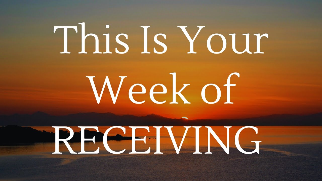 THIS IS YOUR WEEK OF RECEIVING| Speak This and Expect Results