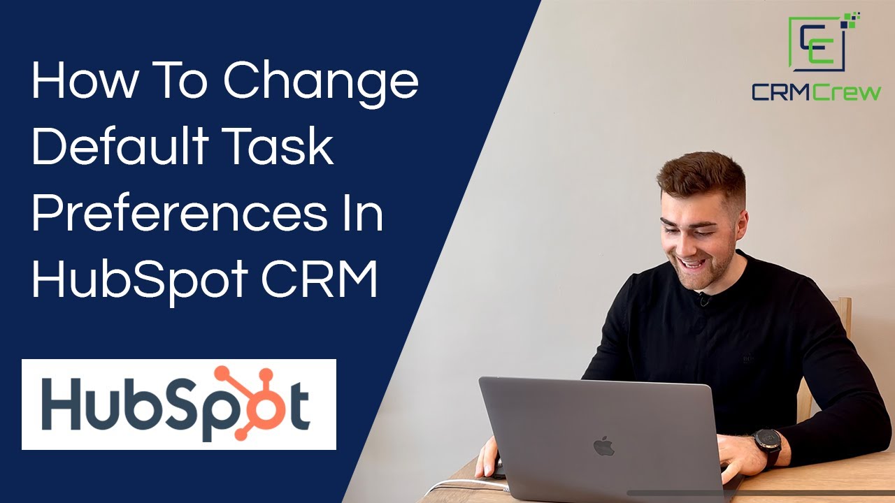 How To Change Default Task Preferences In HubSpot CRM