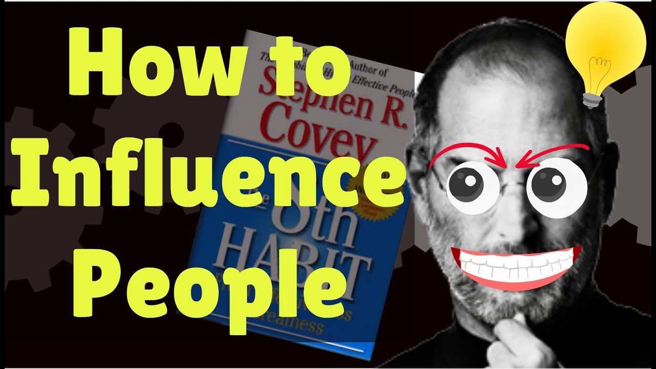 How to Influence People | The 8th Habit by Stephen Covey Animation Notes