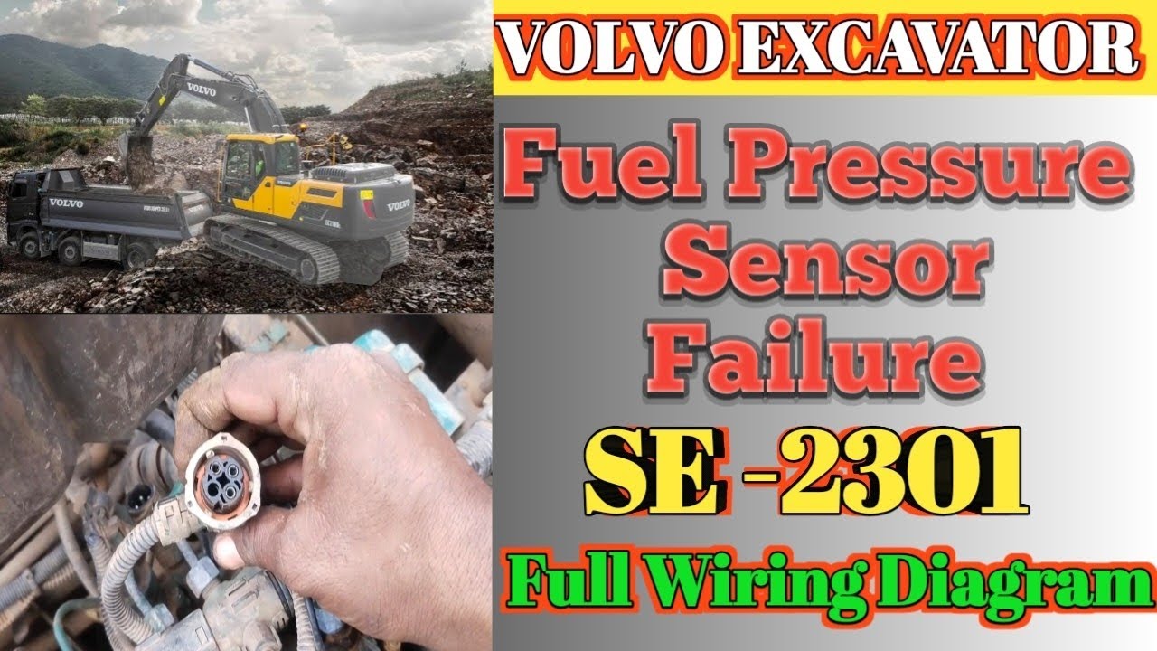 Volvo Excavator Fuel Pressure Sensor Failure Problem,Volvo excavator error code se2301 problem
