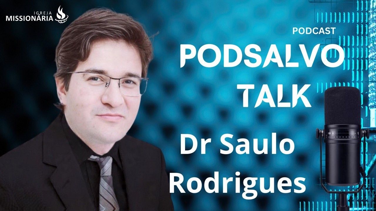 PODCAST PODSALVO | Dr Saulo Rodrigues