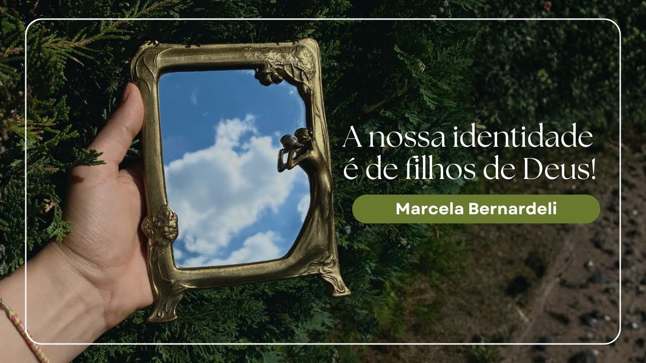 A nossa identidade é de filhos de Deus!