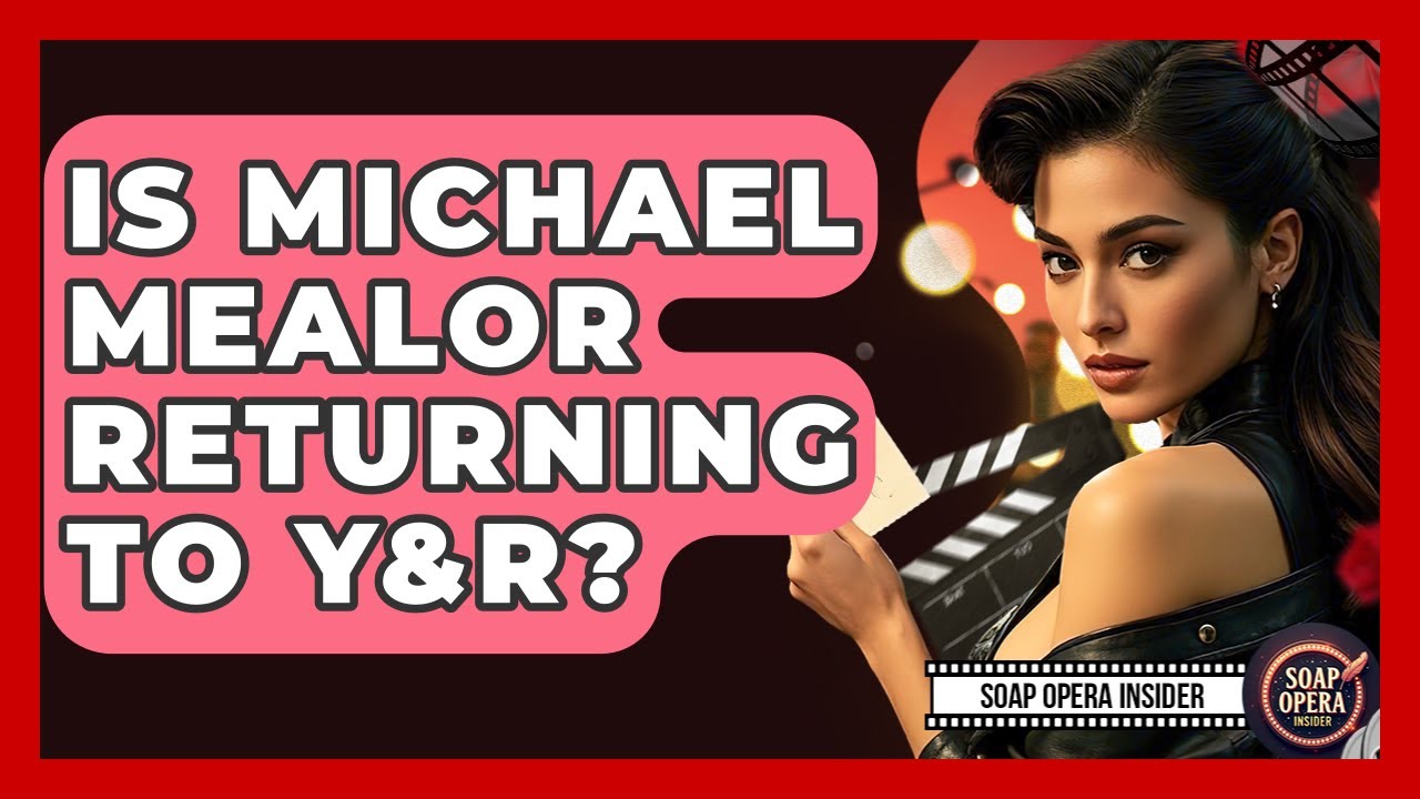 Is Michael Mealor Returning To Y&R? - Soap Opera Insider