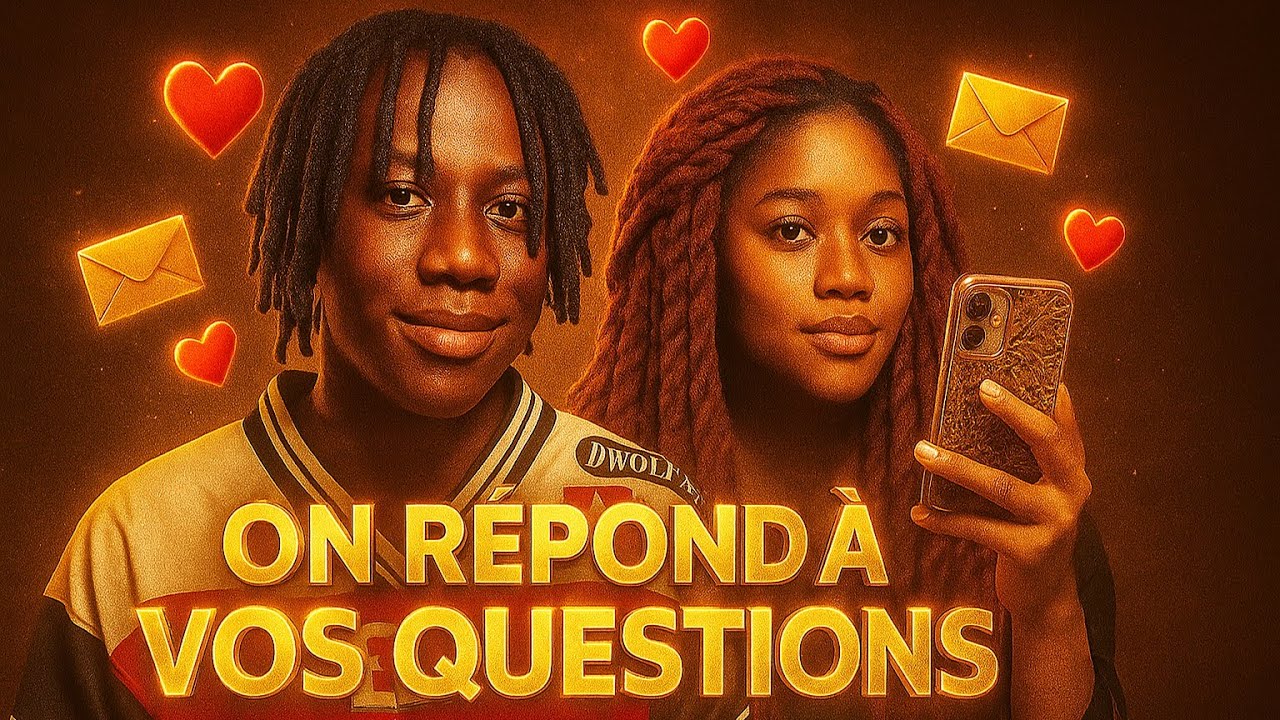 ON RÉPOND À VOS QUESTIONS