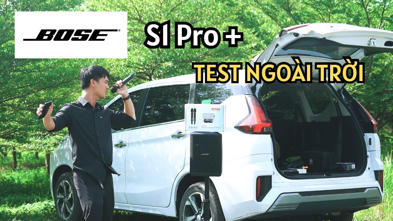 Bose S1 Pro Plus - Test Âm Thanh Ngoài Trời | Duy Nguyễn