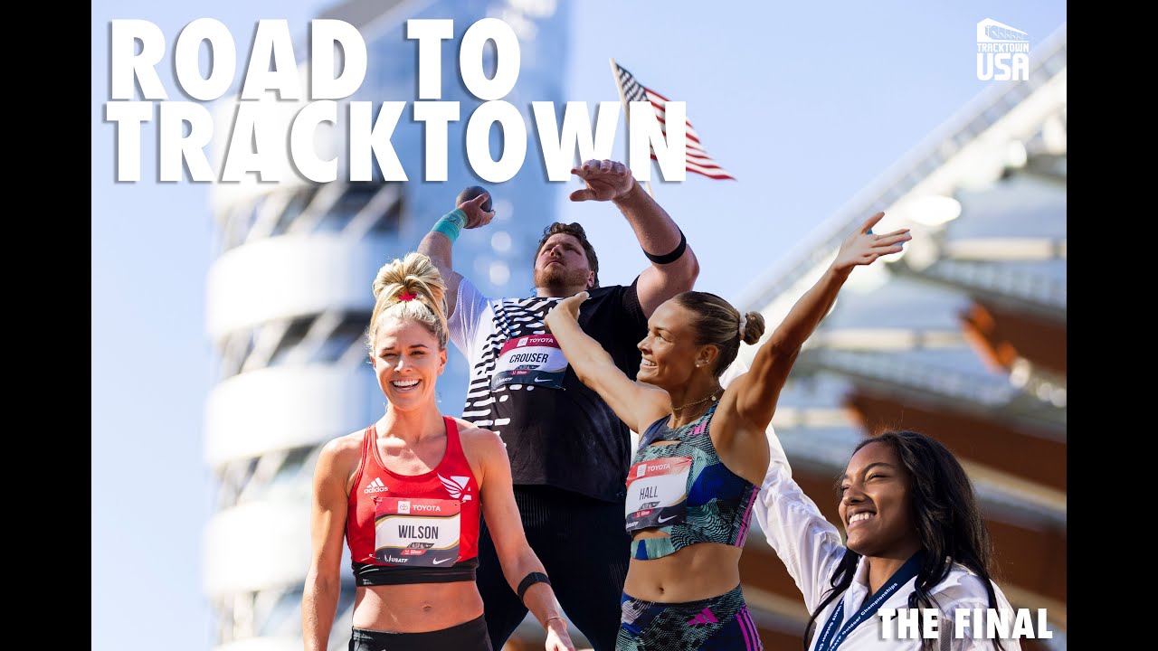Road to TrackTown: The Final