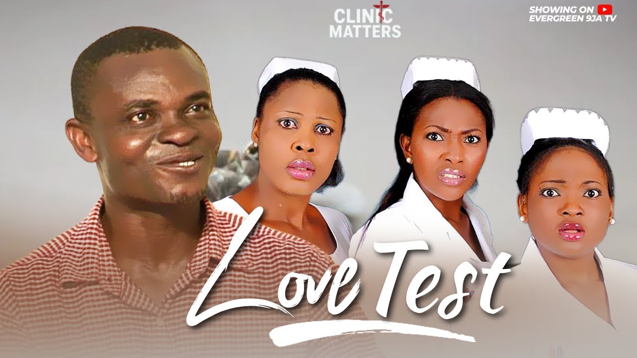 Love Test | Clinic Matters |  Francis Odega, Lilian Esoro, Emeka Ossai, Nigerian Movies