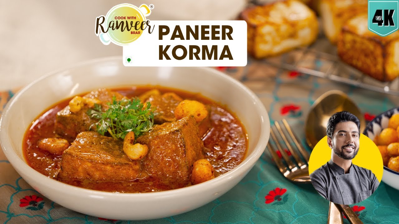 लज़ीज़ पनीर कोरमा 😋 की शानदार रेसिपी । Shahi Paneer Korma | Paneer Gravy recipe | Chef Ranveer Brar