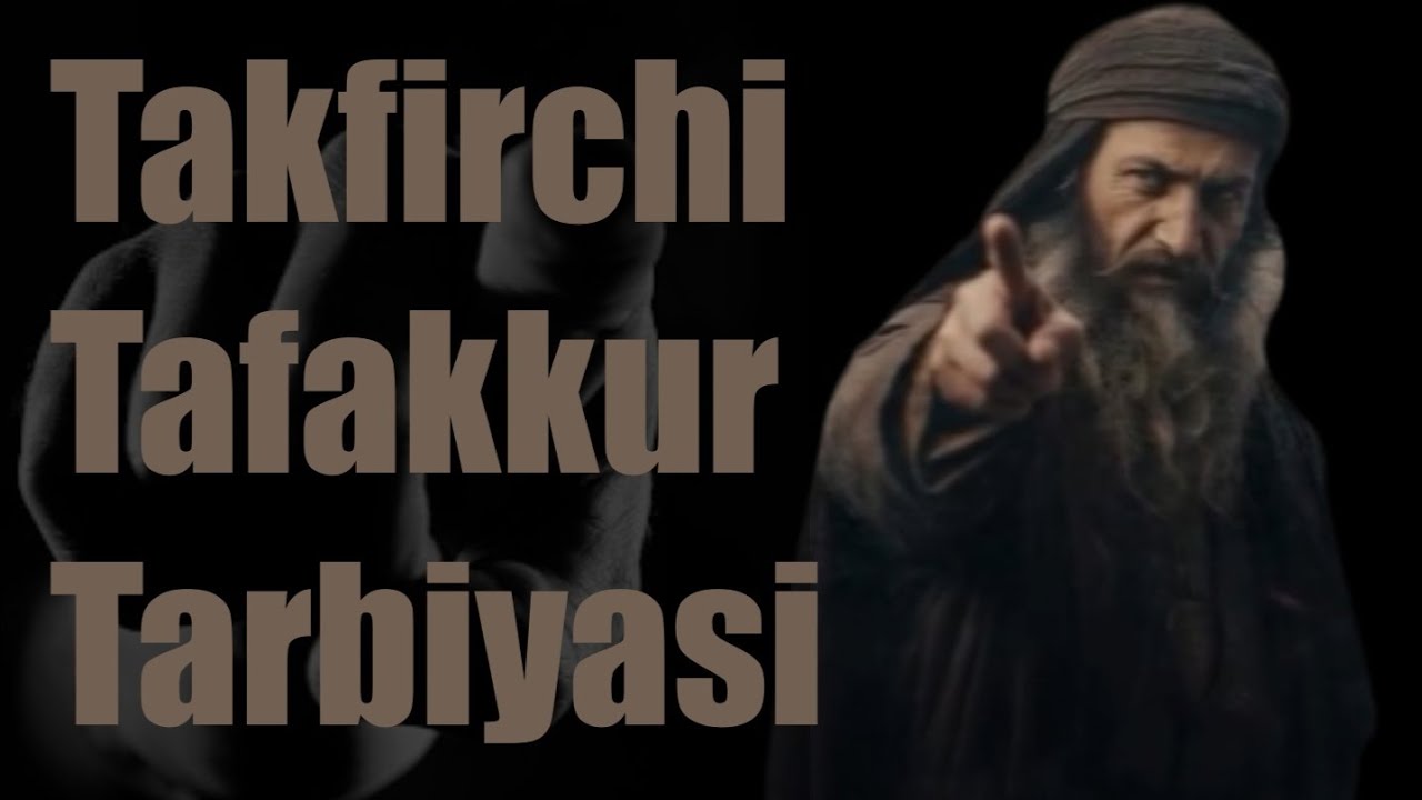 #TAKFIRCHI #TAFAKKUR BILAN #SUHBAT