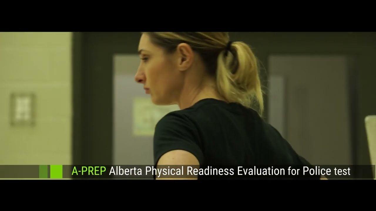 A-PREP (Alberta Physical Readiness Evaluation for Police)