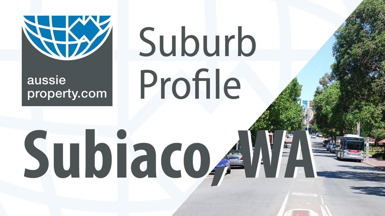 Suburb Profile Perth - Subiaco