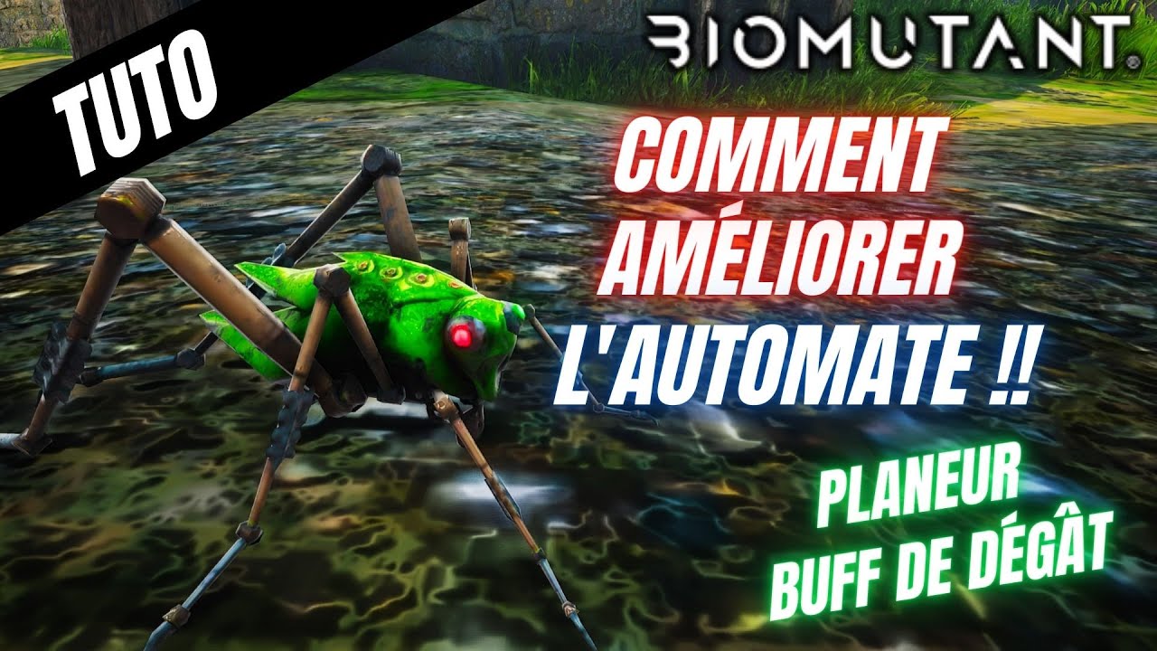 BIOMUTANT TUTO : COMMENT AMÉLIORER L'AUTOMATE ( PLANEUR / TOURELLE / HEAL / BUFF )