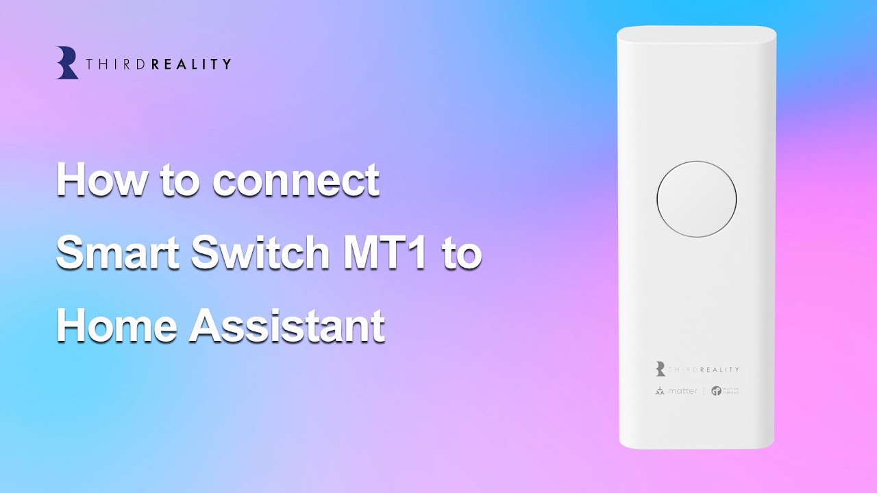 How to connect the Third Reality Smart Switch MT1 to Home Assistant