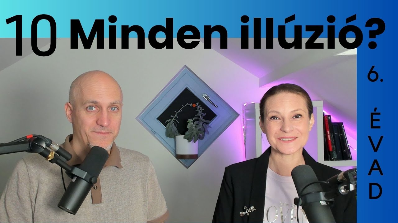 Minden illúzió? - Beszélgetés Kunóval #127
