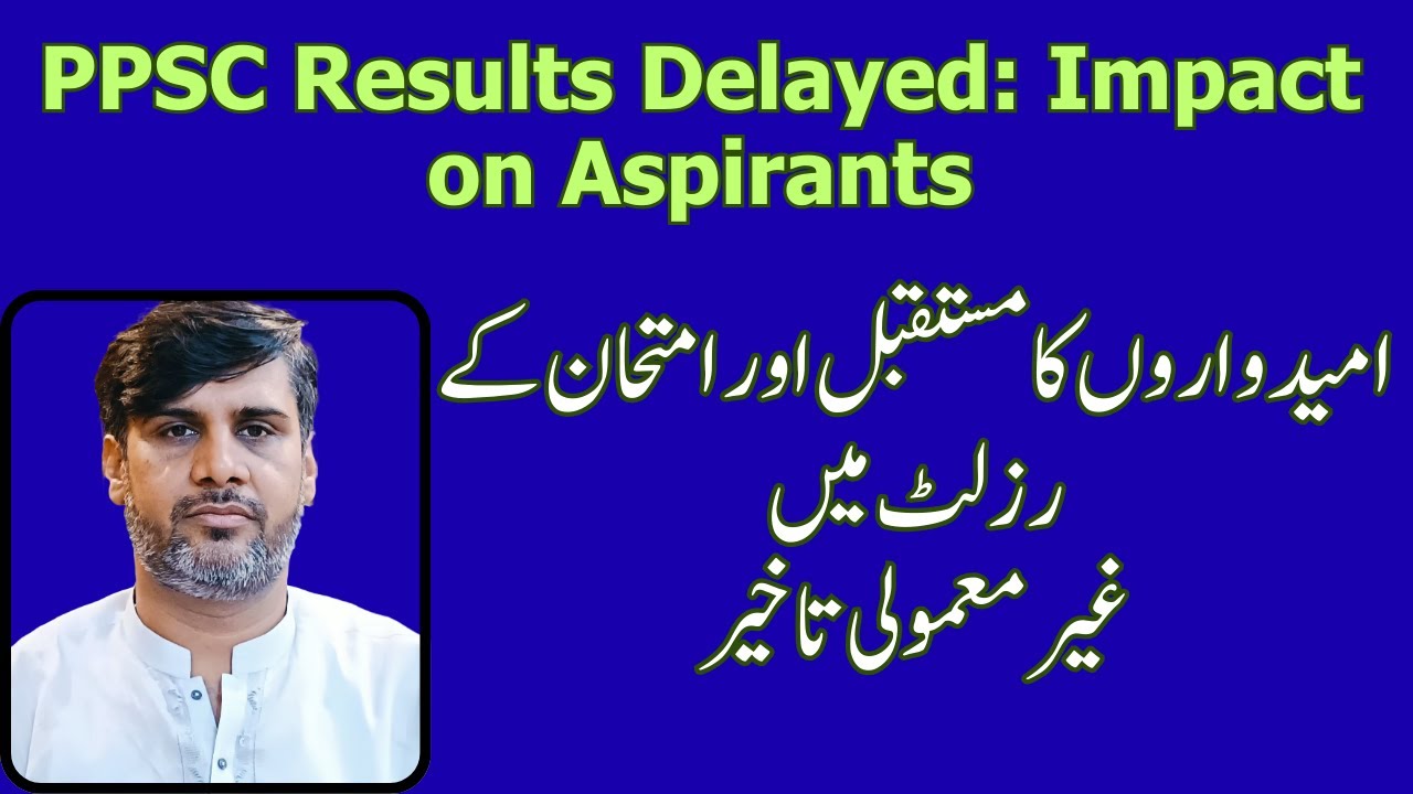 PPSC Results Delayed: Impact on Aspirants' Mental Health & Future Planning | Important Facts |