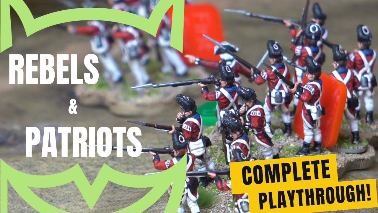Rebels and Patriots complete play through