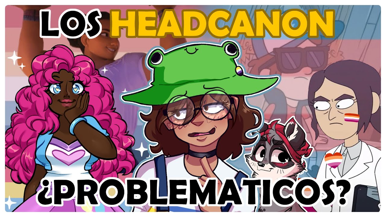 ¿Por qué los HEADCANONS son PROBLEMÁTICOS? ft: @Miko's trash can