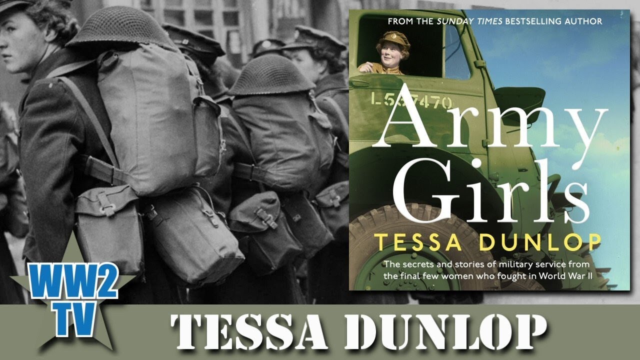 The Army Girls - The Secrets and Stories of Military Service from the Women who Fought in WWII
