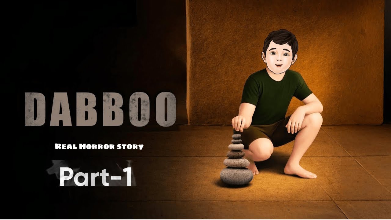 Dabboo | Horror Kahaniya TQ | Real Horror Story (Hindi) Part-1