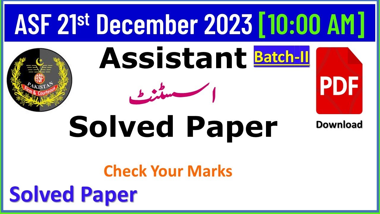 ASF Assistant 21 December 2023 Batch-2 Time 10:00AM Solved Paper with PDF file