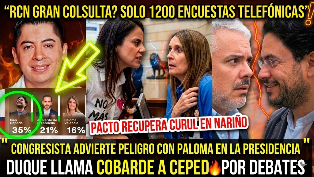 💯Medios quieren Catapultar a Paloma.💥 Duque llama Cobarde a Cepeda por Debates.🔥Pacto recUpera curul