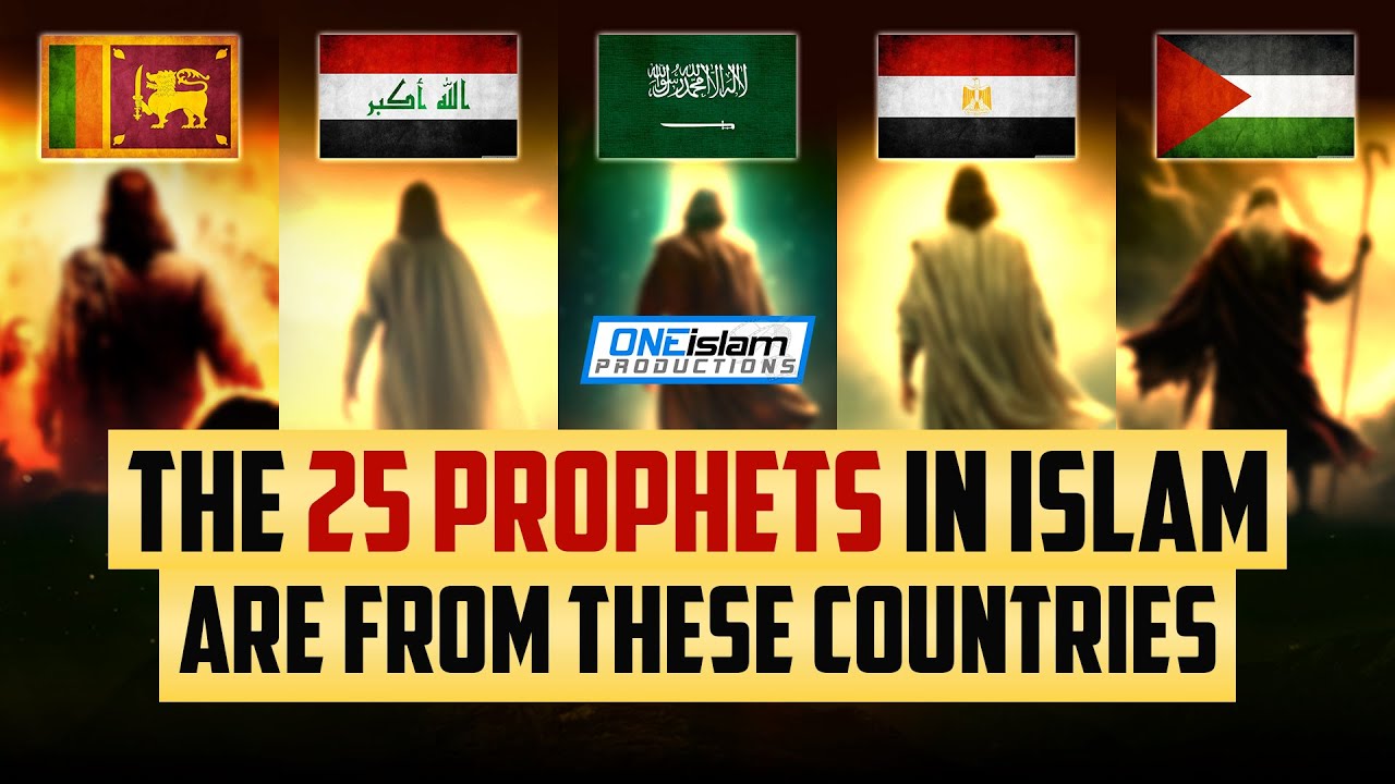 The 25 Prophets In Islam Explained