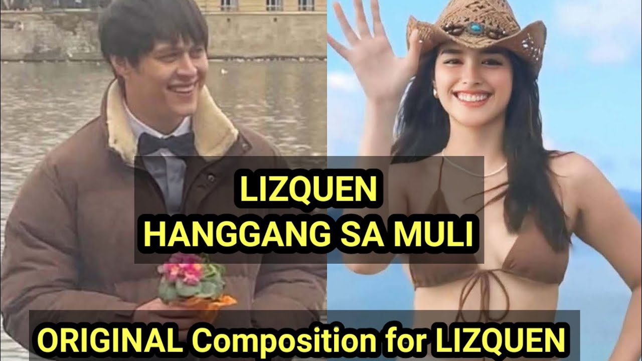 #lizquen HANGGANG SA MULI #original Composition. Ang Minahal ng madla