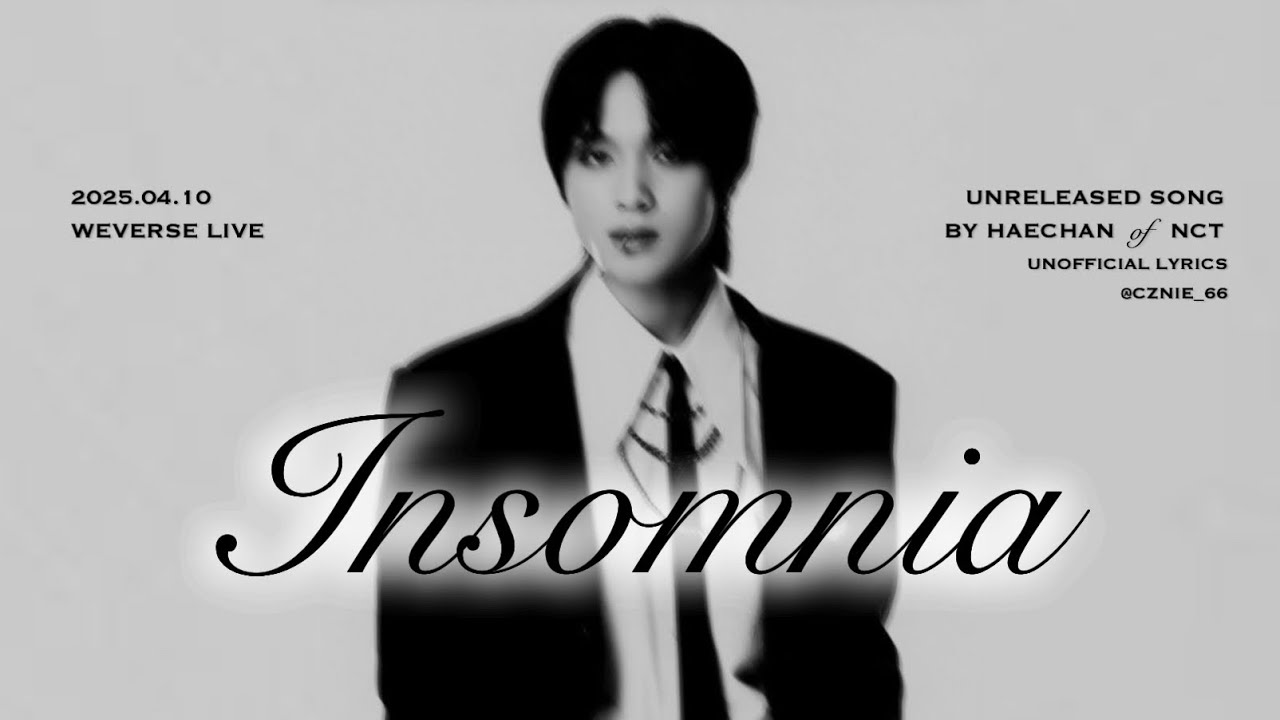 미발매곡 | HAECHAN - Insomnia (Lyrics/가사)