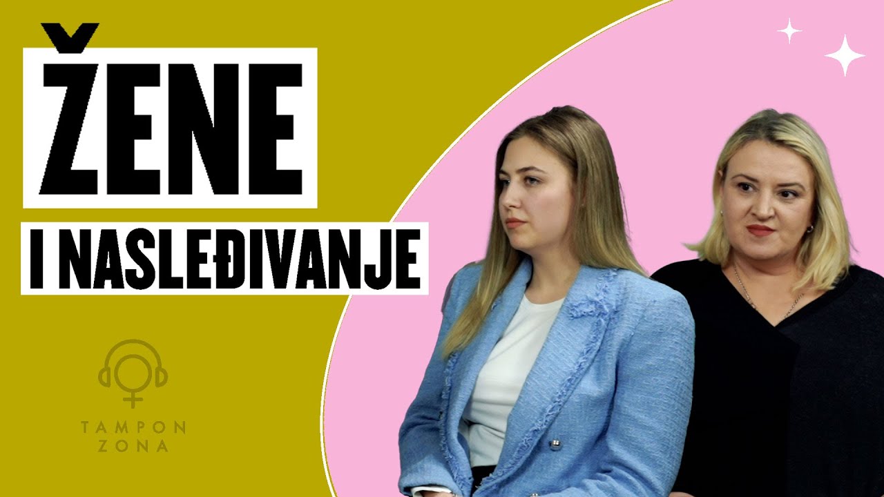 Žene i nasleđivanje: Imovina, odricanje, kult sina - Katarina Ranković i Jelena Ružić | podkast 61