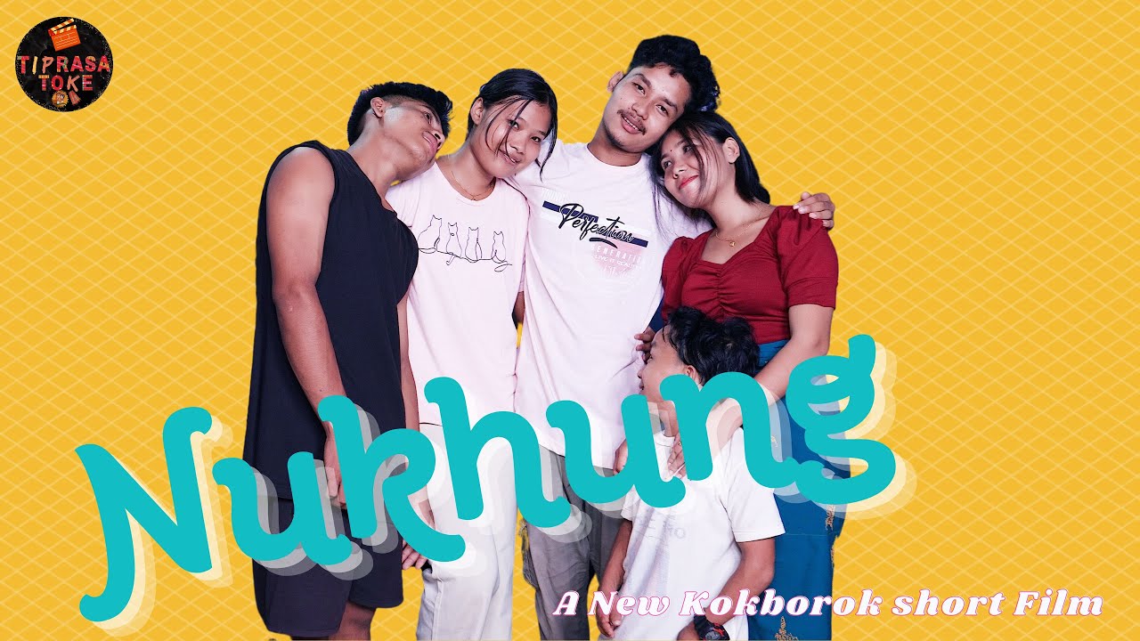 NUKHUNG OFFICIAL KOKBOROK SHORT FILM || TIPRASA TOKE || EPISODE 76