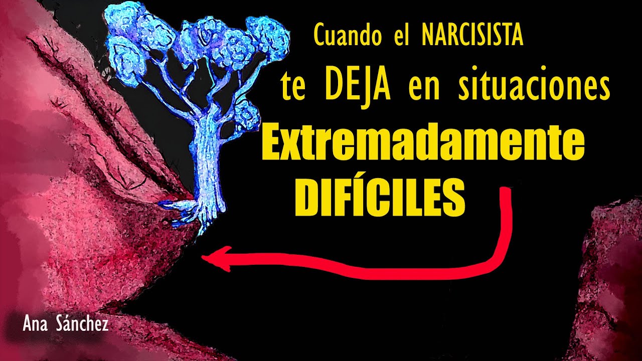 Cuando el NARCISISTA te DEJA en situaciónes EXTREMADAMENTE DIFÍCILES. ¿Que hacer?
