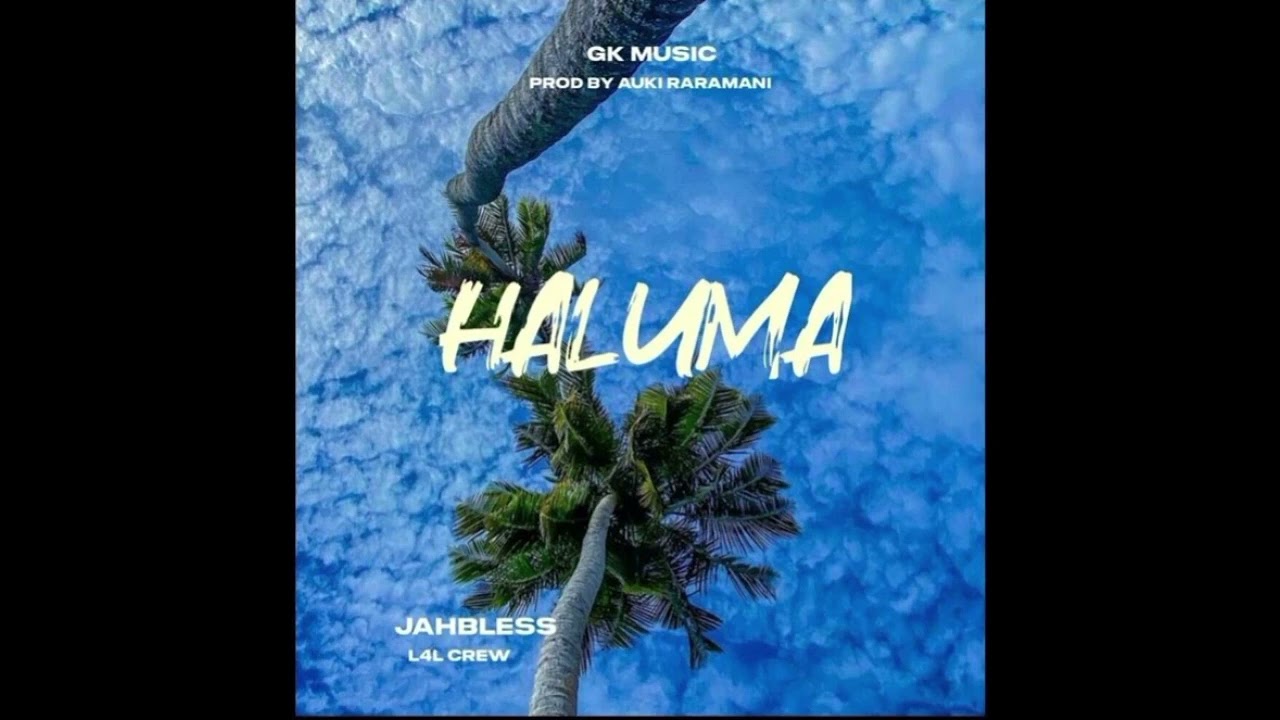 Haluma (2024) Jahbless (L4L Crew)(GK Music)