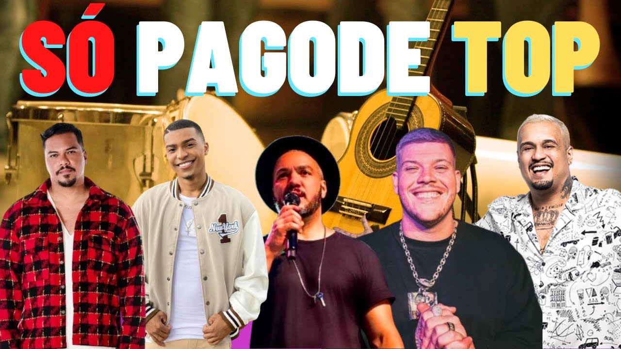 S&Oacute; PAGODE TOP - MELHORES PAGODES 2023 - Sorriso Maroto, Ferrugem, Dilsinho, P&eacute;ricles, Belo, Suel