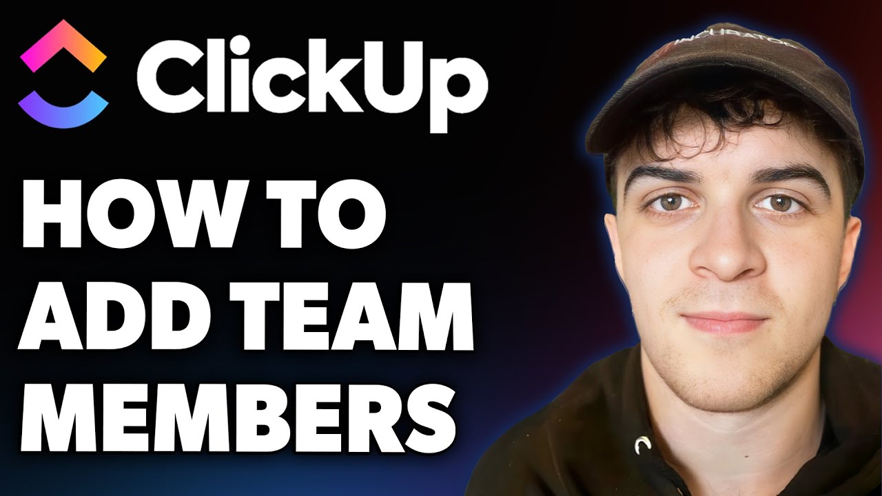 How to Add Team Members in Clickup (Full 2025 Guide)