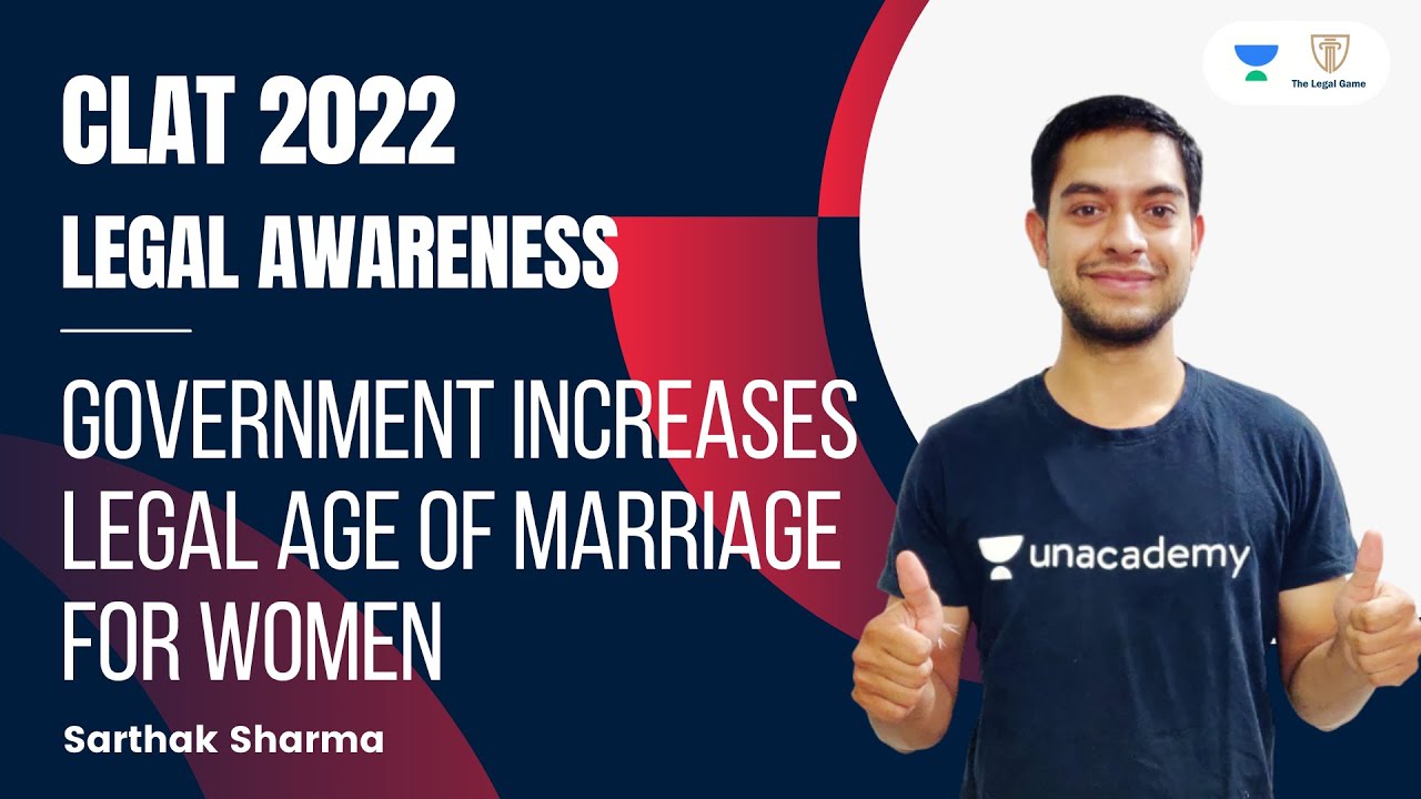 Government increases legal age of marriage for women l Legal Awareness l CLAT 2022 l Sarthak Sir