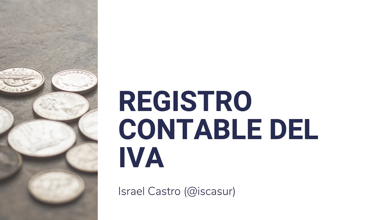 Registro contable del IVA - Contabilidad I