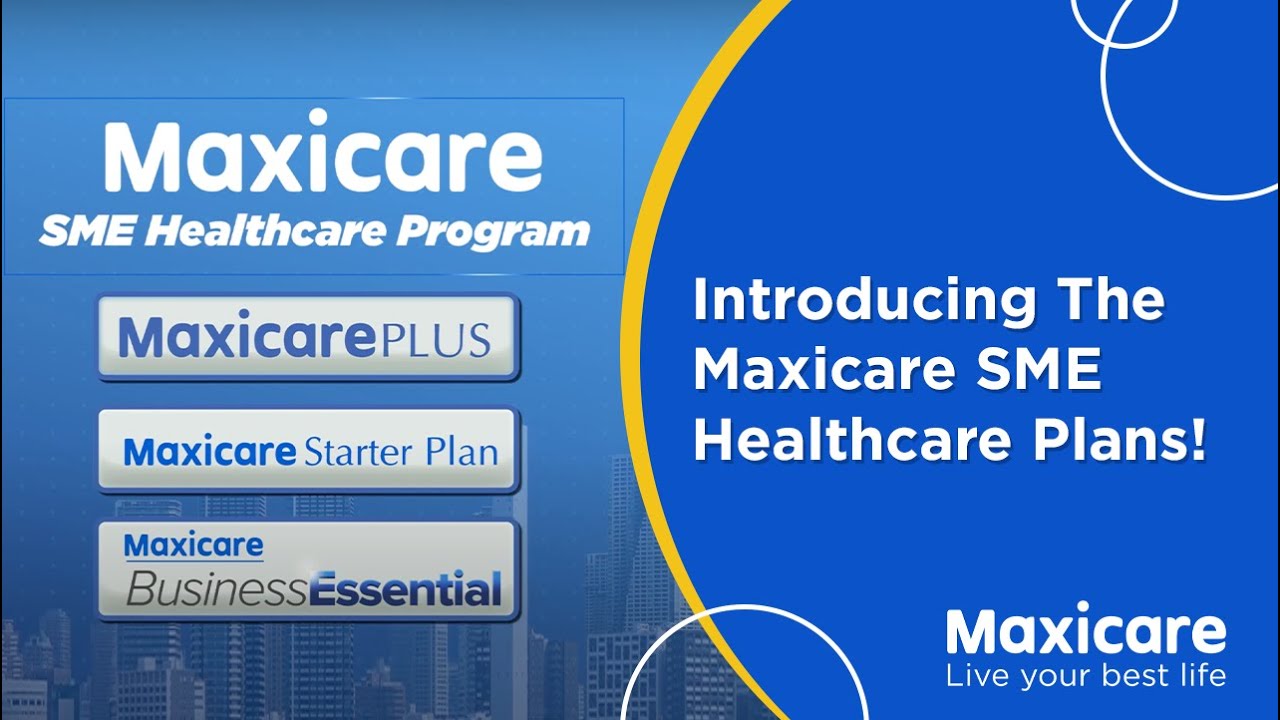 Showcasing The Maxicare SME Healthcare Plans! | Maxicare