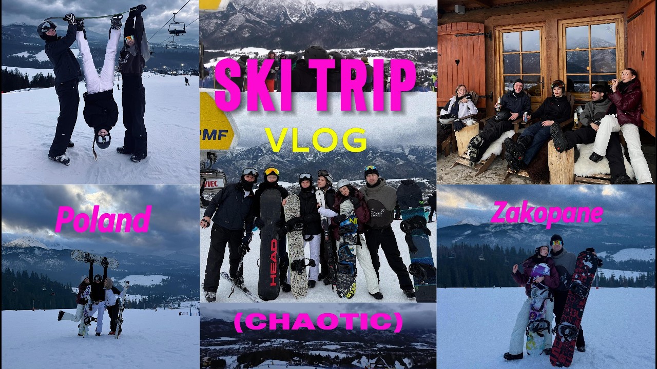SKI TRIP With Friends (very chaotic)
