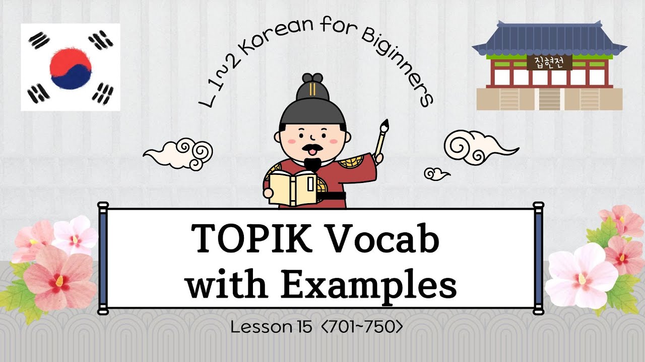 TOPIK Vocab with Examples / Level 1~2 Korean for Beginners / Lesson 15