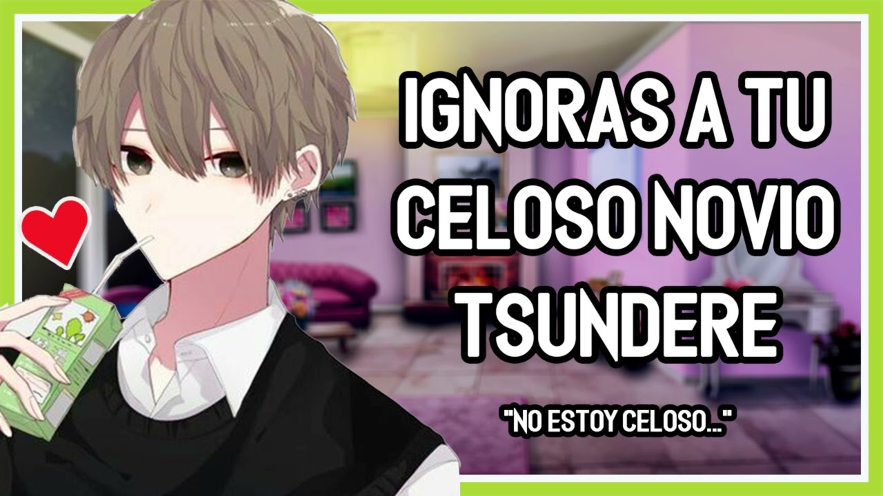 | ASMR Roleplay | 🥞💖 Ignoras A Tu Celoso Novio Tsundere - M4F