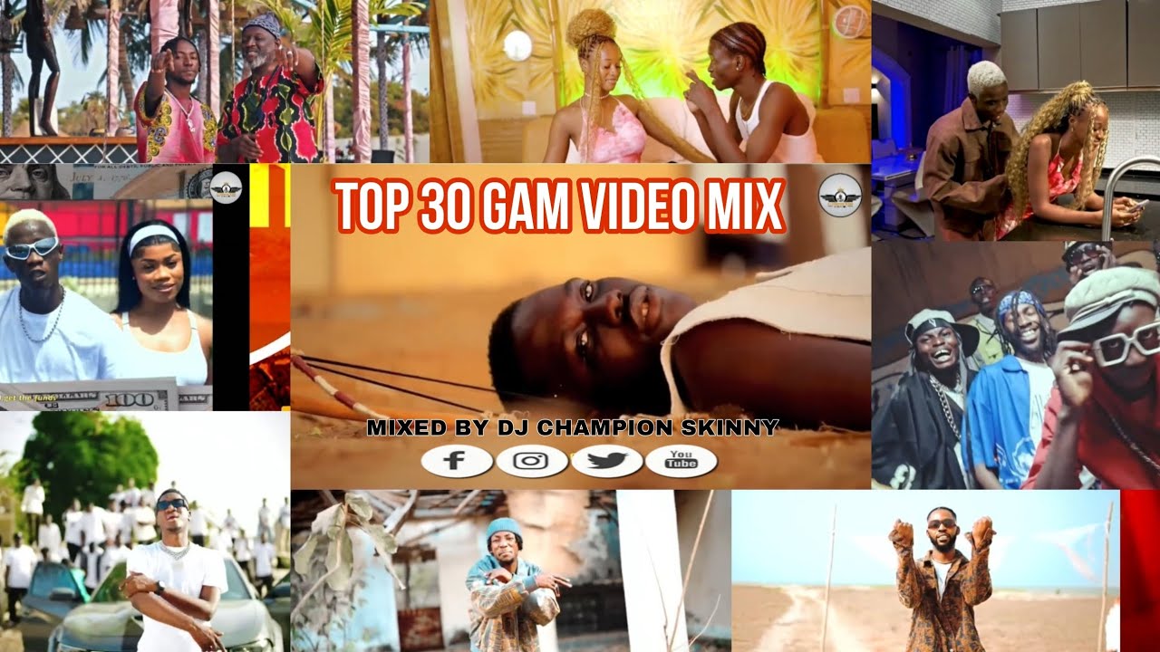 Top 30 Gam Music Video (Mixtape) Mixed by Dj Champion Skinny