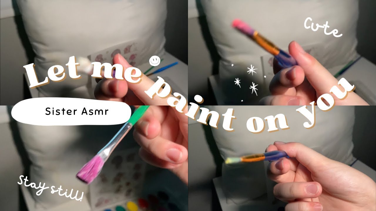🎨 “I Painted On You… Softly” | Sister ASMR Brush Sounds, Gum Chewing, Whispers & Personal Attention