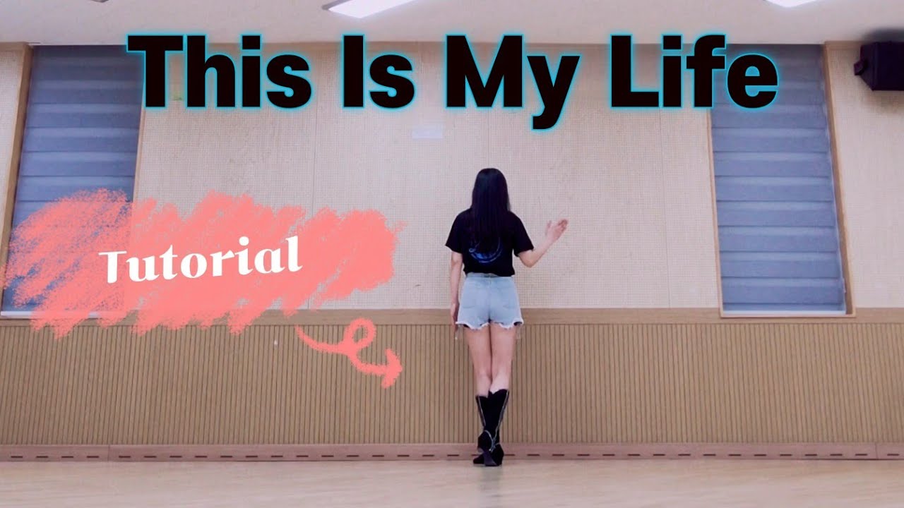 스텝 설명 This Is My Life Linedance Tutorial 디스 이즈 마이 라이프 라인댄스 | Beginner 초급
