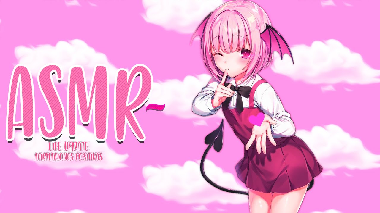ASMR | Loli hace Life Update + Afirmaciones Positivas ~💜