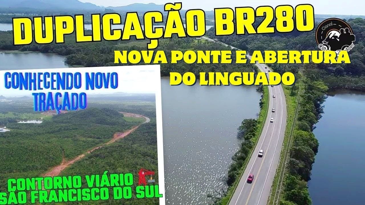 DUPLICAÇÃO BR280 NOVA PONTE E ABERTURA DO LINGUADO 