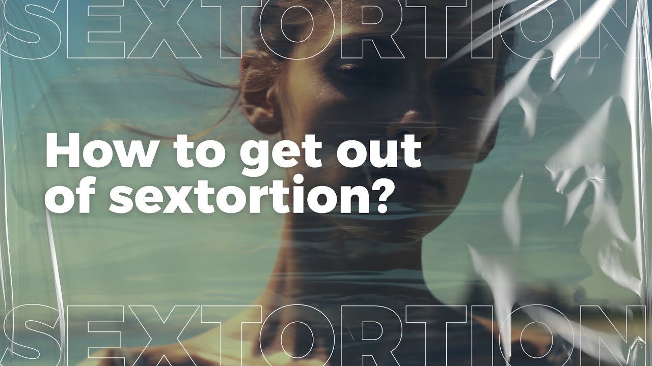 How to Get Out of Sextortion? | BlackmailHelpline.com