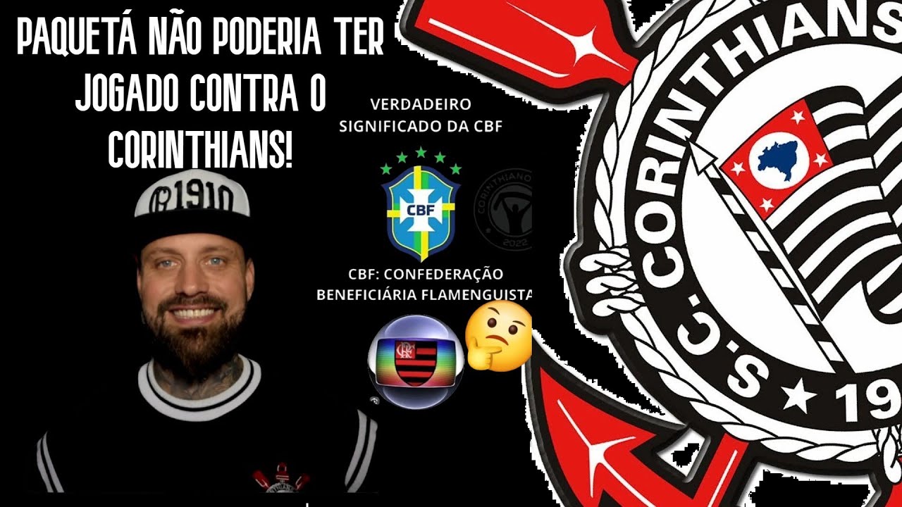 PAQUETÁ NÃO PODERIA TER JOGADO CONTRA O CORINTHIANS! CHILIQUE DO MAURINHO E CAMPEONATO PAULISTA!