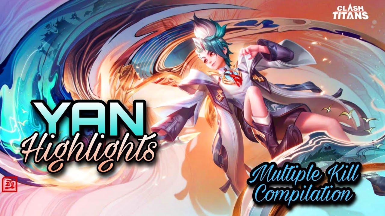 Yan Multikill Highlights Comp | Clash of Titans | Cot &bull; Clean Combos